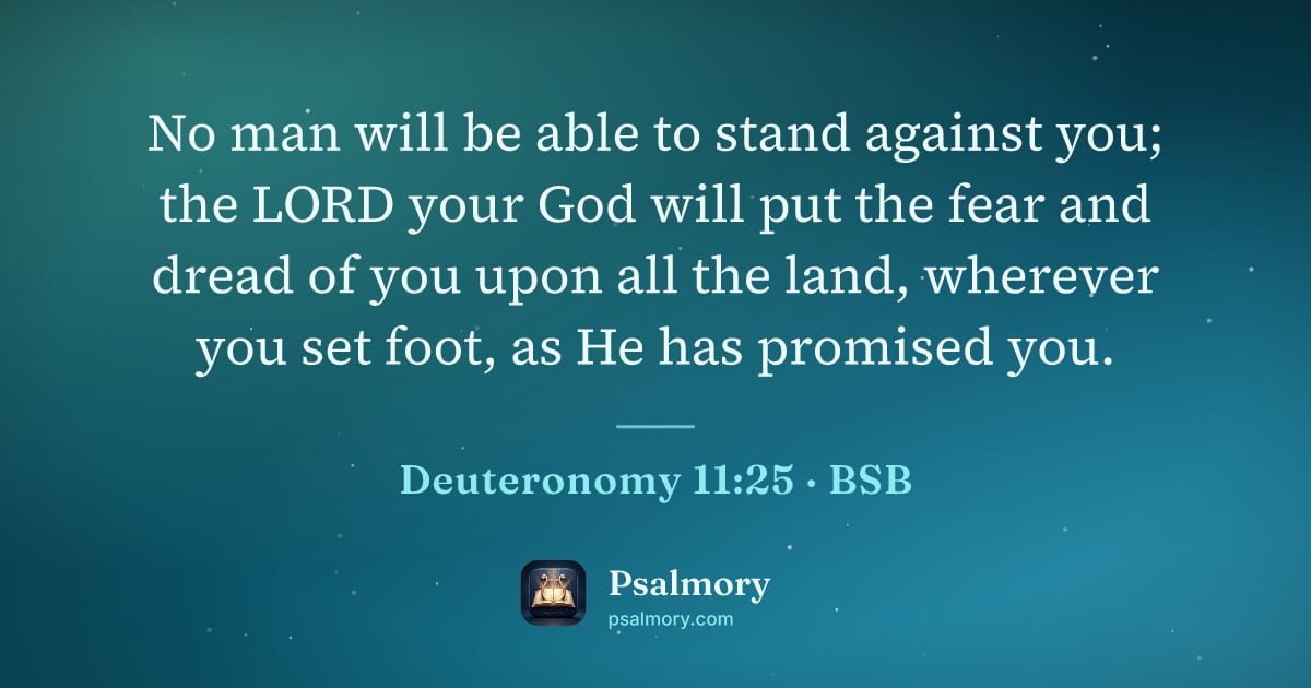 Deuteronomy 11:25 verse artwork: No man will be able to stand against you; the LORD your God will put the fear and dread…