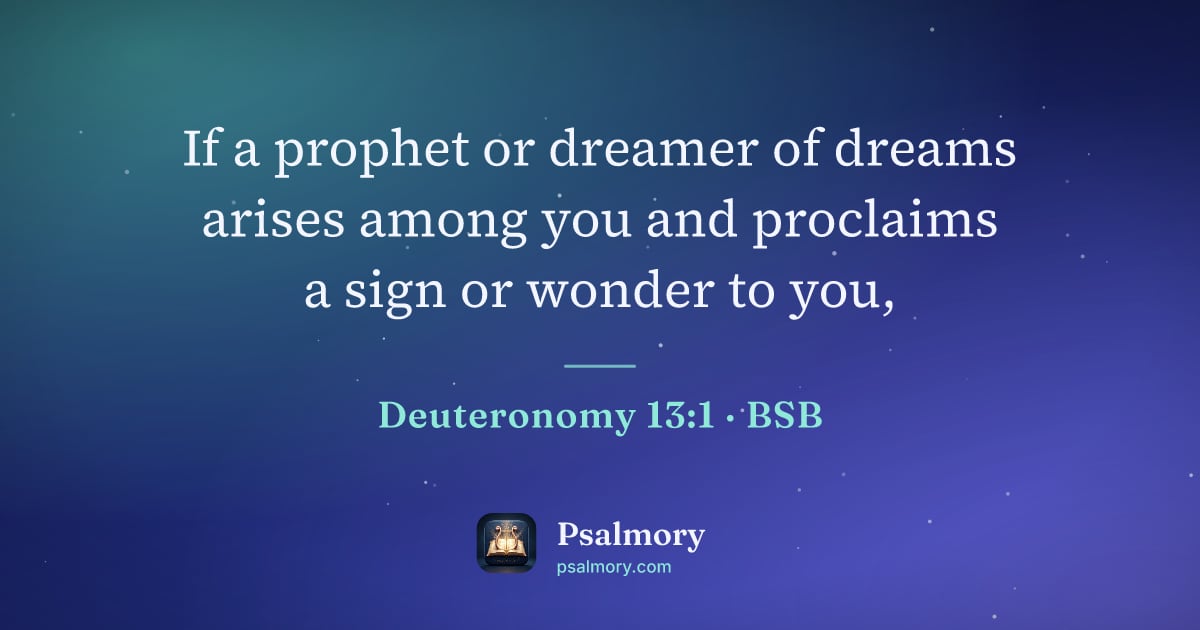 Deuteronomy 13:1 verse artwork: If a prophet or dreamer of dreams arises among you and proclaims a sign or wonder to you,