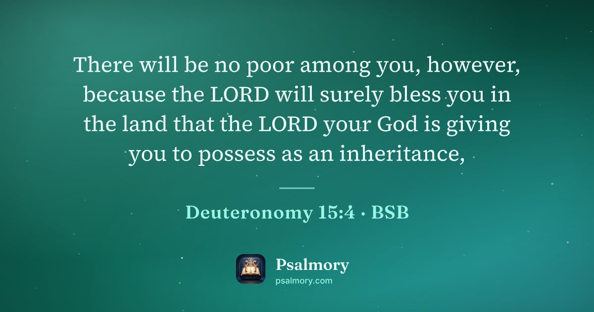 Deuteronomy 15:4 verse artwork: There will be no poor among you, however, because the LORD will surely bless you in the…
