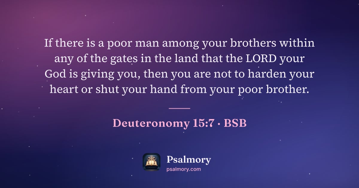 Deuteronomy 15:7 verse artwork: If there is a poor man among your brothers within any of the gates in the land that the…