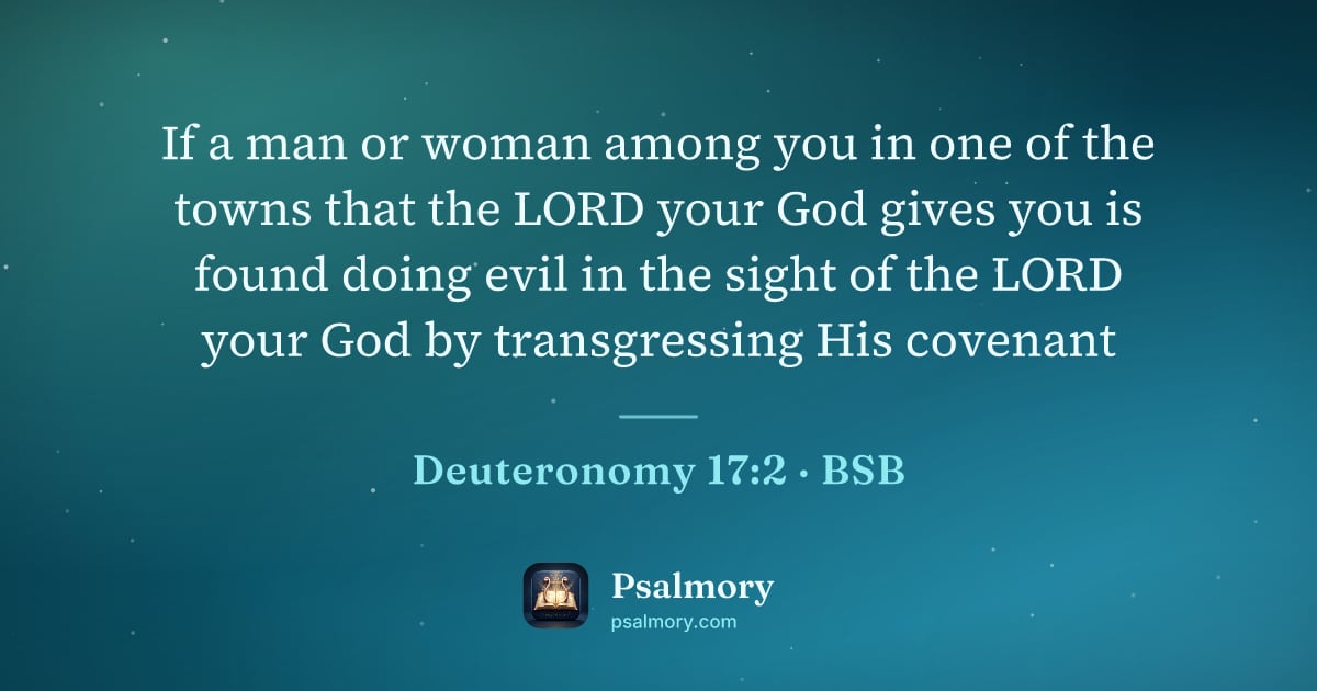 Deuteronomy 17:2 verse artwork: If a man or woman among you in one of the towns that the LORD your God gives you is…