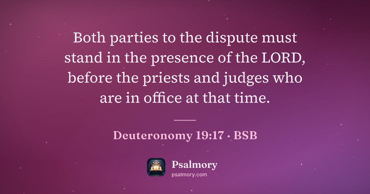 Deuteronomy 19:17 verse artwork: Both parties to the dispute must stand in the presence of the LORD, before the priests…