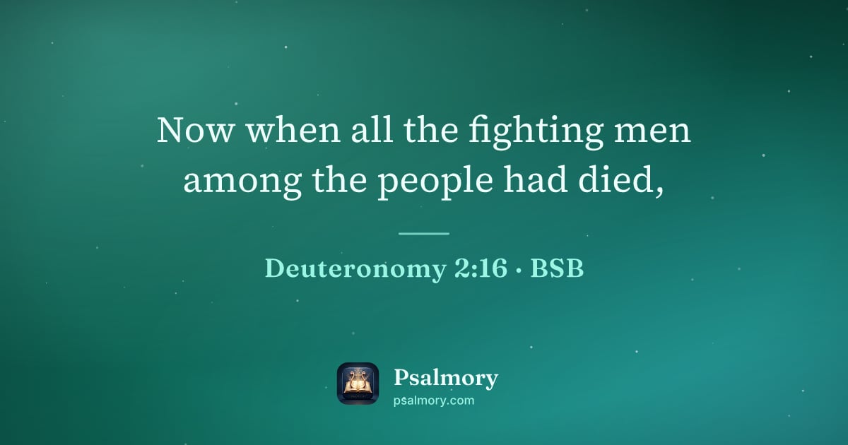 Deuteronomy 2:16 verse artwork: Now when all the fighting men among the people had died,