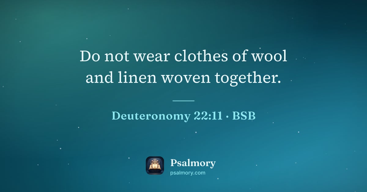 Deuteronomy 22:11 verse artwork: Do not wear clothes of wool and linen woven together.
