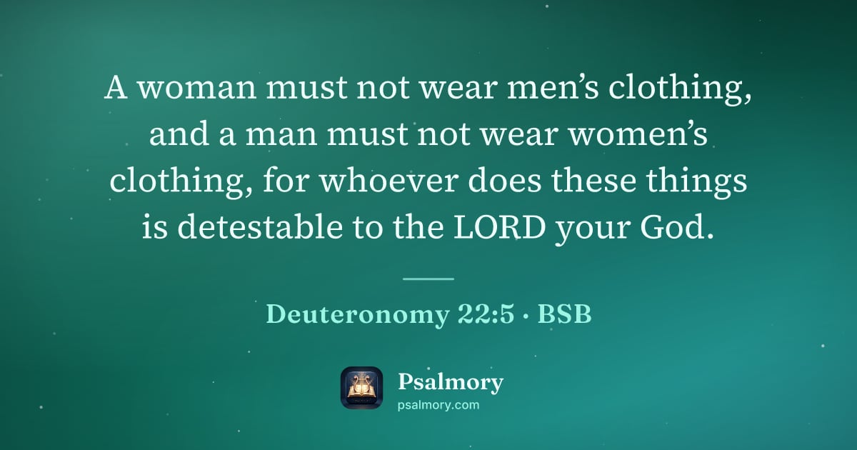 Deuteronomy 22:5 verse artwork: A woman must not wear men’s clothing, and a man must not wear women’s clothing, for…