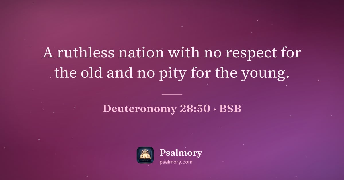Deuteronomy 28:50 verse artwork: A ruthless nation with no respect for the old and no pity for the young.
