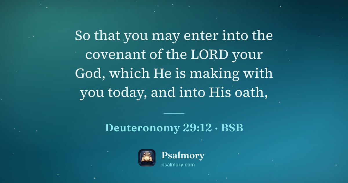 Deuteronomy 29:12 verse artwork: So that you may enter into the covenant of the LORD your God, which He is making with…