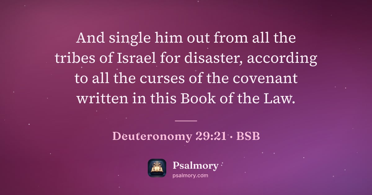 Deuteronomy 29:21 verse artwork: And single him out from all the tribes of Israel for disaster, according to all the…