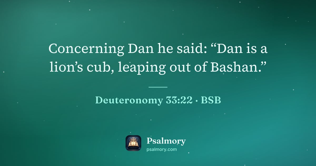 Deuteronomy 33:22 verse artwork: Concerning Dan he said: “Dan is a lion’s cub, leaping out of Bashan.”
