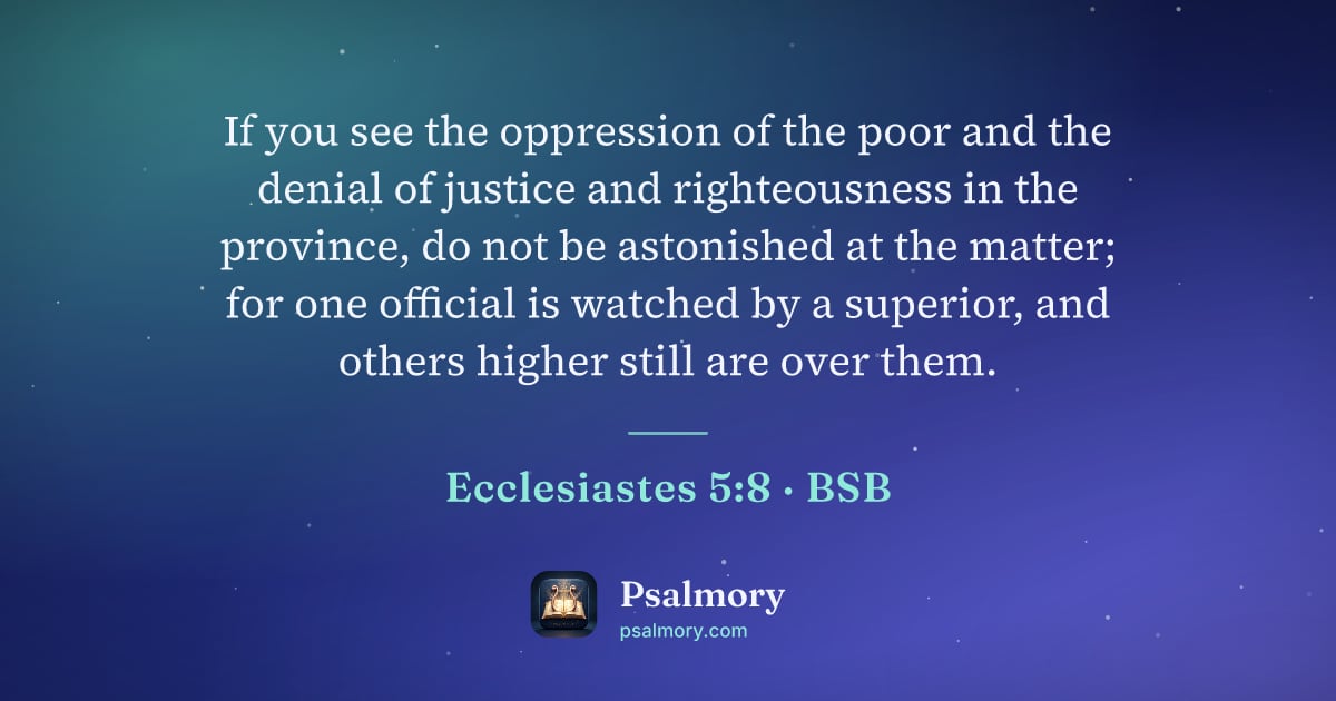 Ecclesiastes 5:8 verse artwork: If you see the oppression of the poor and the denial of justice and righteousness in the…