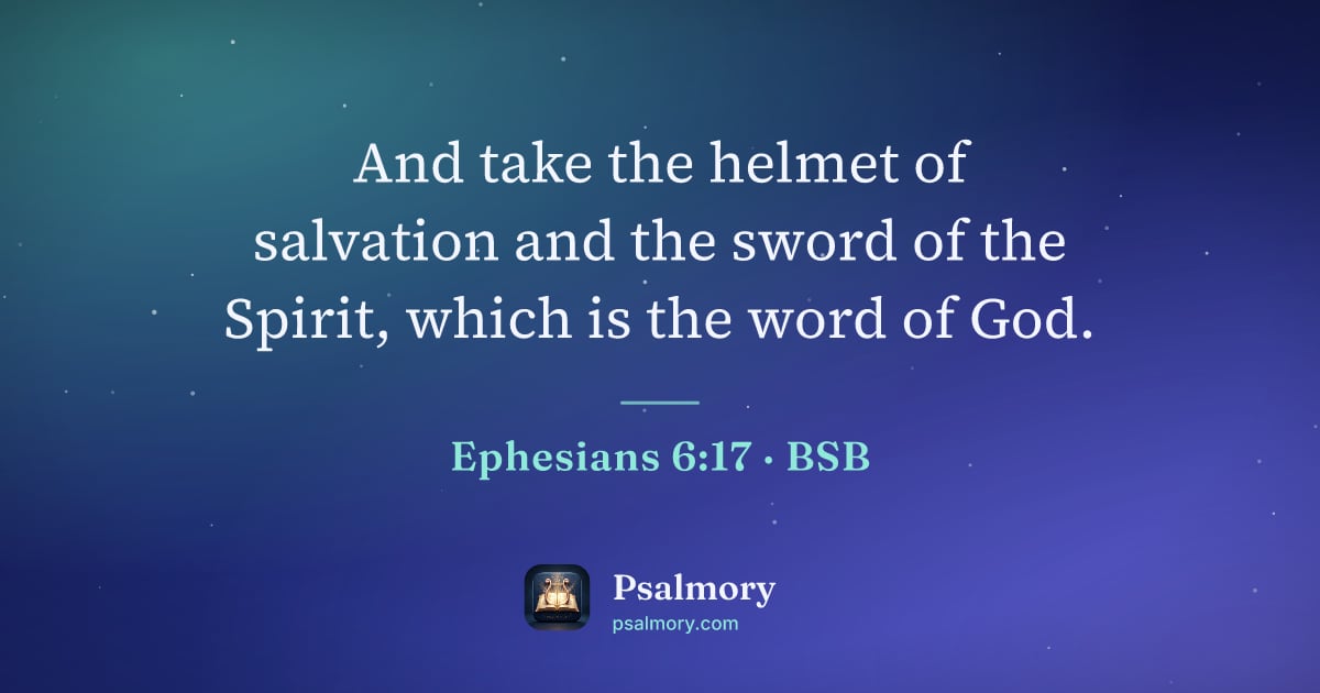 Ephesians 6:17 verse artwork: And take the helmet of salvation and the sword of the Spirit, which is the word of God.