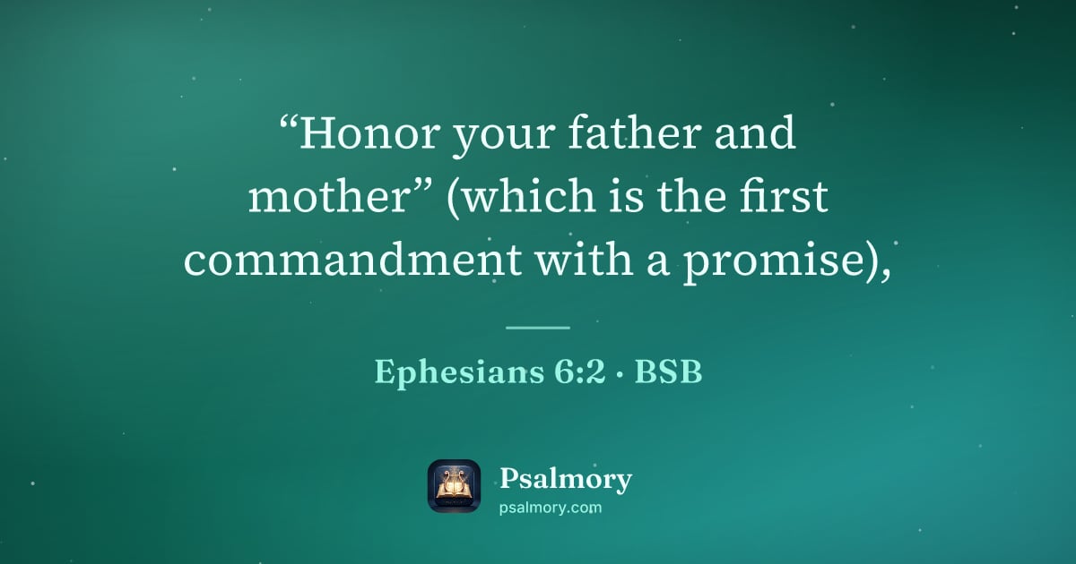 Ephesians 6:2 verse artwork: “Honor your father and mother” (which is the first commandment with a promise),