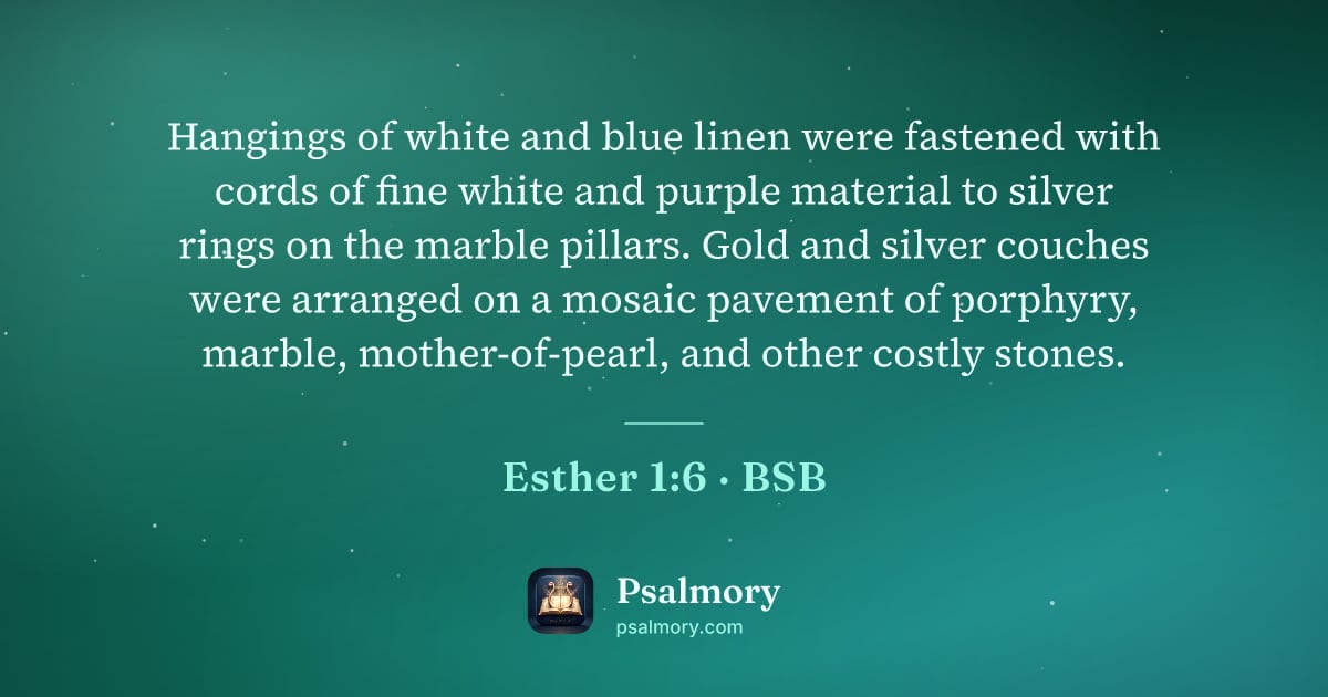 Esther 1:6 verse artwork: Hangings of white and blue linen were fastened with cords of fine white and purple…