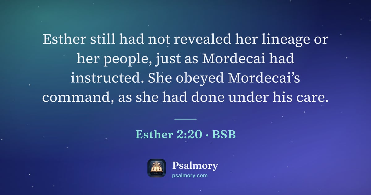 Esther 2:20 verse artwork: Esther still had not revealed her lineage or her people, just as Mordecai had…