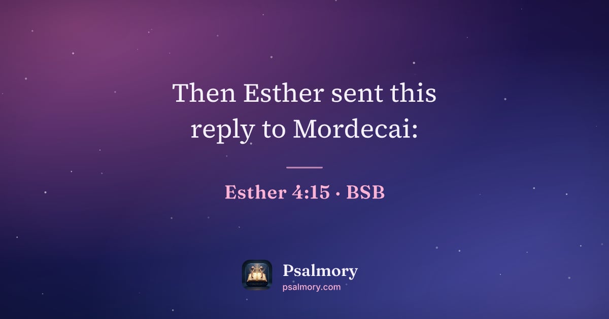 Esther 4:15 verse artwork: Then Esther sent this reply to Mordecai: