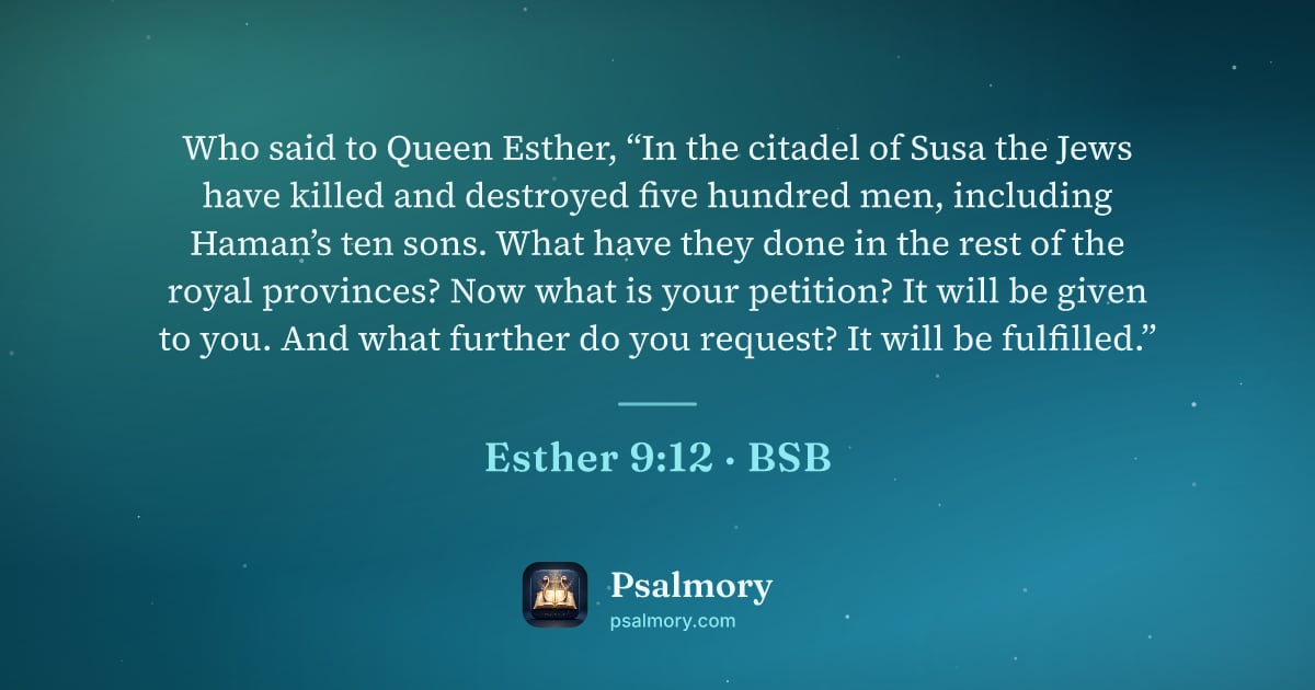 Esther 9:12 verse artwork: Who said to Queen Esther, “In the citadel of Susa the Jews have killed and destroyed…