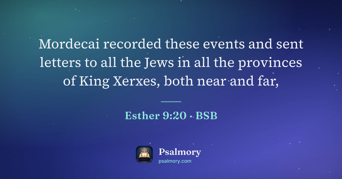 Esther 9:20 verse artwork: Mordecai recorded these events and sent letters to all the Jews in all the provinces of…