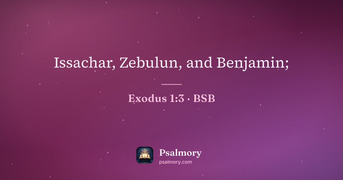 Exodus 1:3 verse artwork: Issachar, Zebulun, and Benjamin;