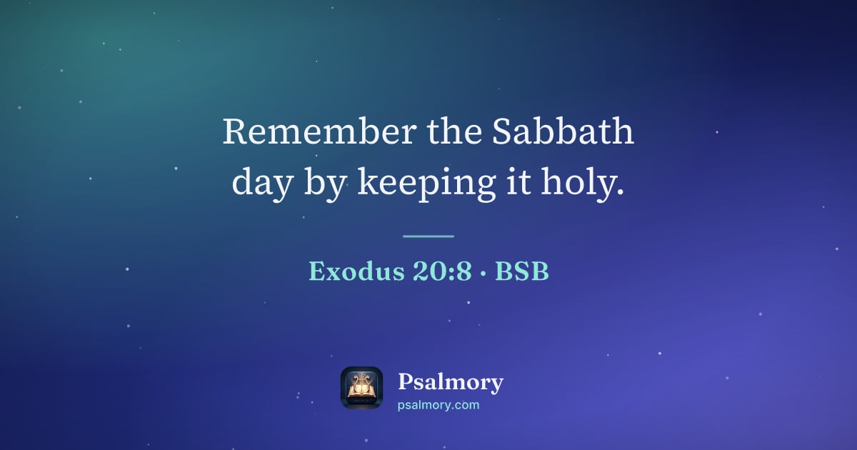 Exodus 20:8 verse artwork: Remember the Sabbath day by keeping it holy.