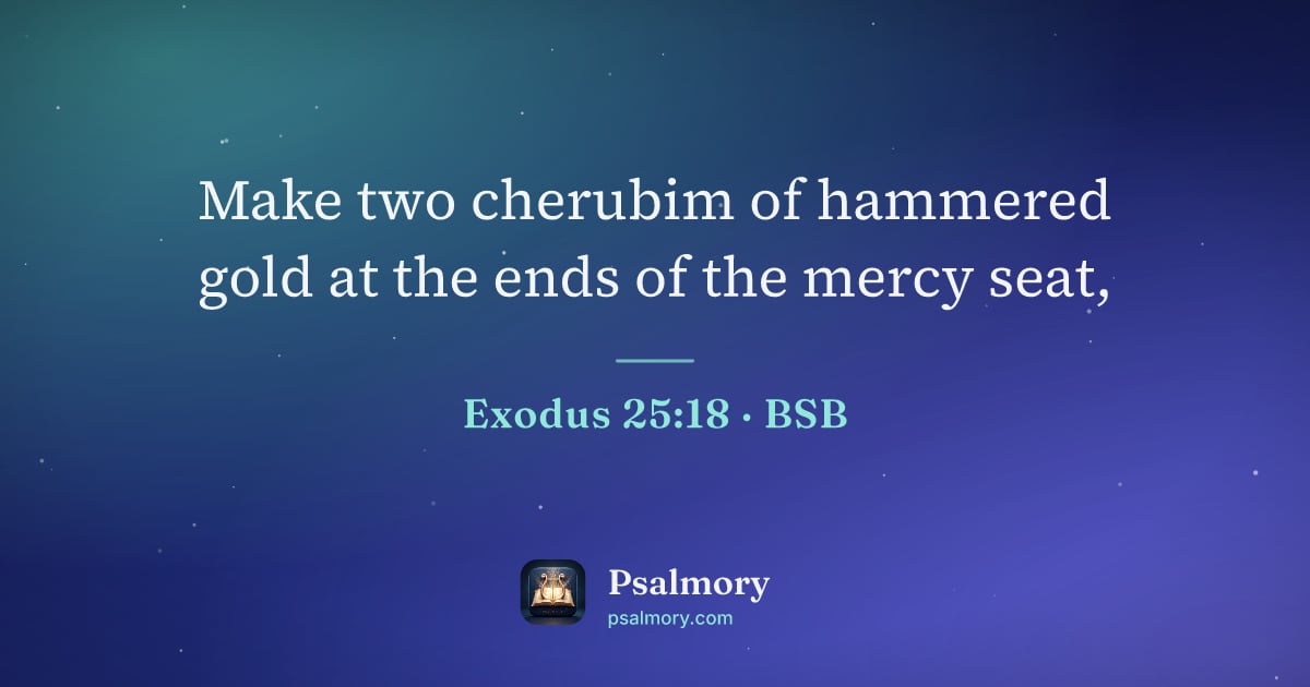 Exodus 25:18 verse artwork: Make two cherubim of hammered gold at the ends of the mercy seat,