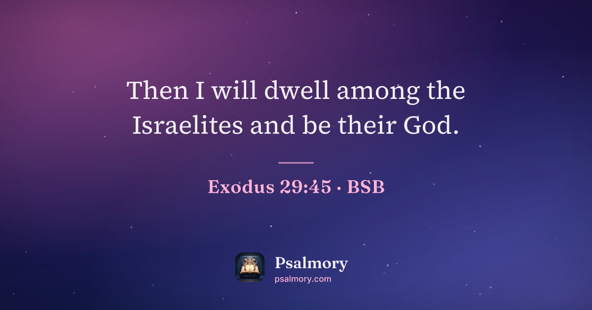 Exodus 29:45 verse artwork: Then I will dwell among the Israelites and be their God.