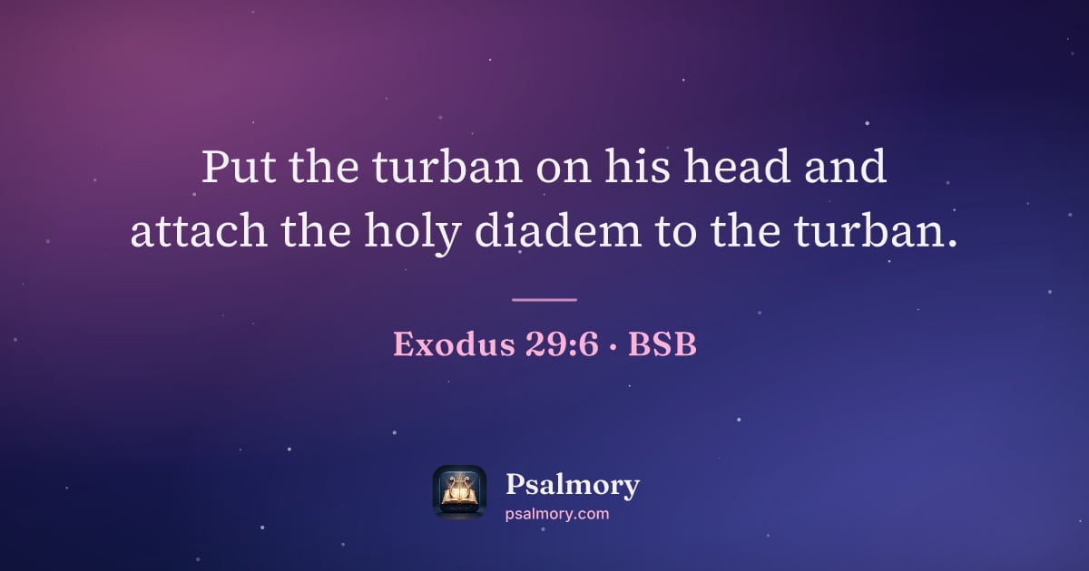 Exodus 29:6 verse artwork: Put the turban on his head and attach the holy diadem to the turban.