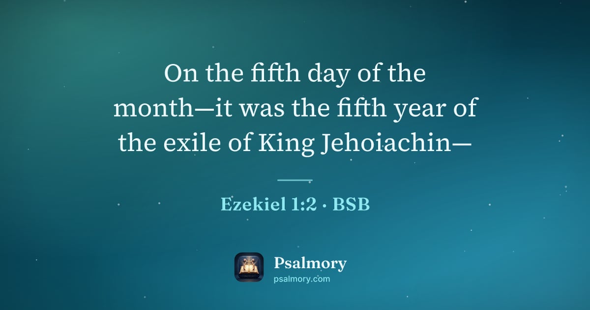Ezekiel 1:2 verse artwork: On the fifth day of the month—it was the fifth year of the exile of King Jehoiachin—