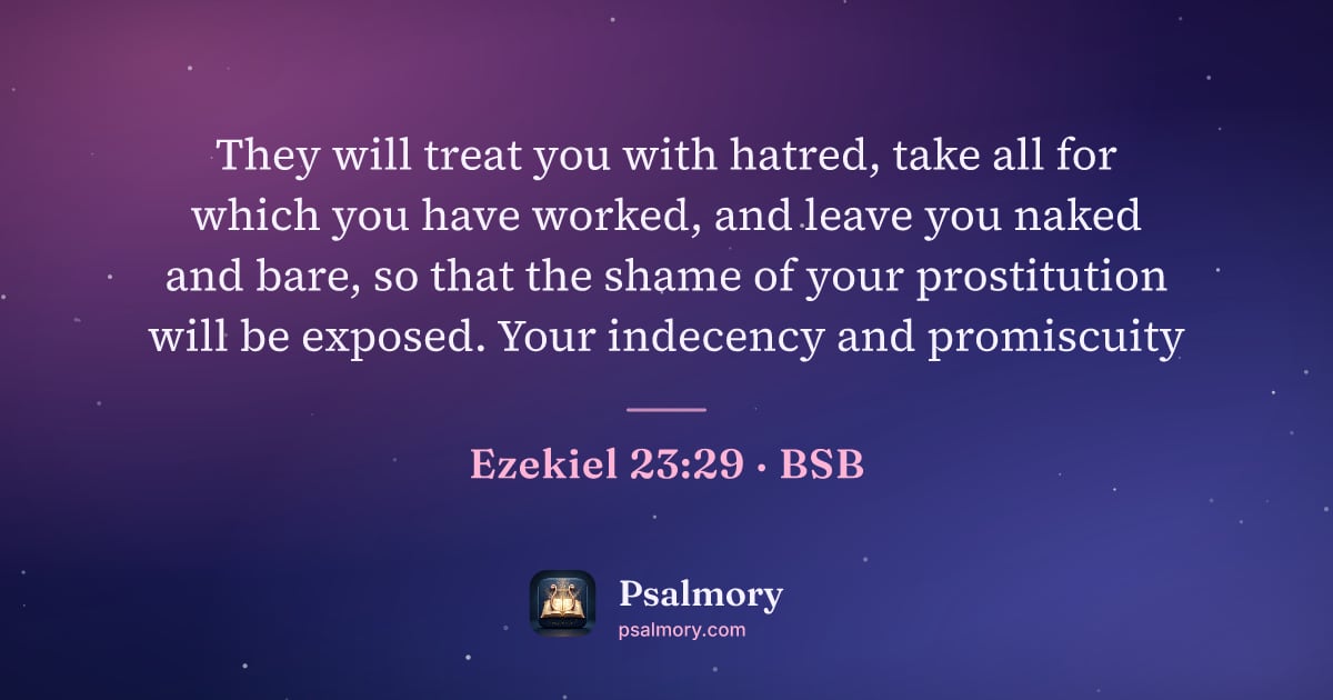 Ezekiel 23:29 verse artwork: They will treat you with hatred, take all for which you have worked, and leave you naked…