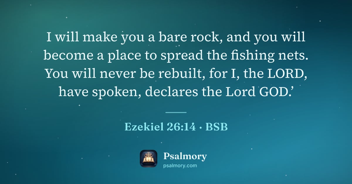 Ezekiel 26:14 verse artwork: I will make you a bare rock, and you will become a place to spread the fishing nets. You…