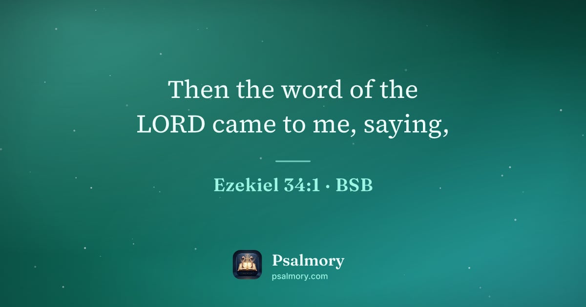 Ezekiel 34:1 verse artwork: Then the word of the LORD came to me, saying,