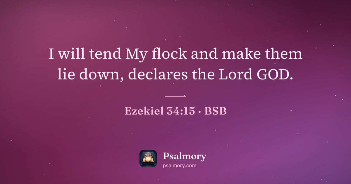 Ezekiel 34:15 verse artwork: I will tend My flock and make them lie down, declares the Lord GOD.