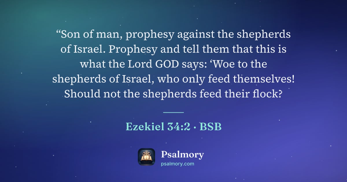 Ezekiel 34:2 verse artwork: “Son of man, prophesy against the shepherds of Israel. Prophesy and tell them that this…