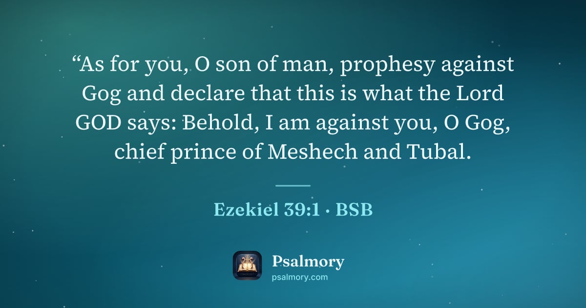 Ezekiel 39:1 verse artwork: “As for you, O son of man, prophesy against Gog and declare that this is what the Lord…