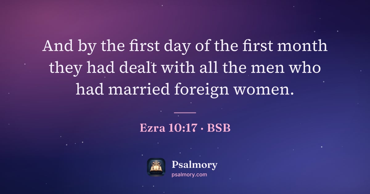 Ezra 10:17 verse artwork: And by the first day of the first month they had dealt with all the men who had married…