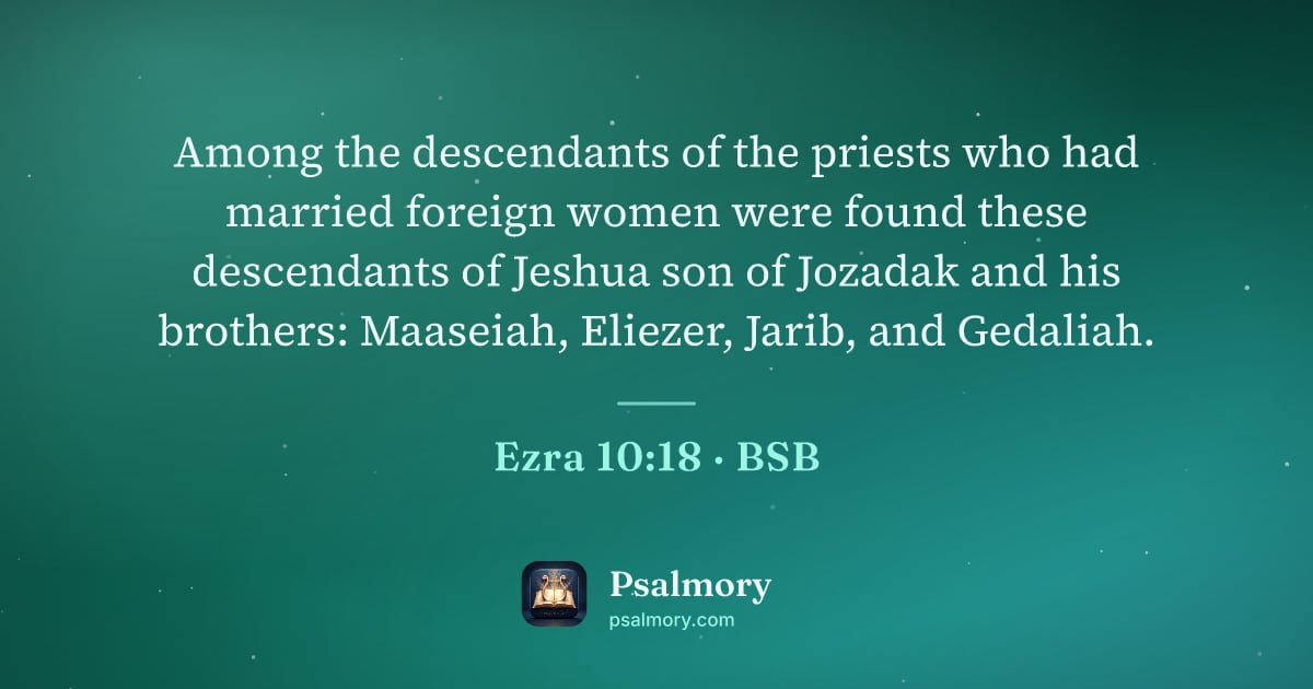 Ezra 10:18 verse artwork: Among the descendants of the priests who had married foreign women were found these…