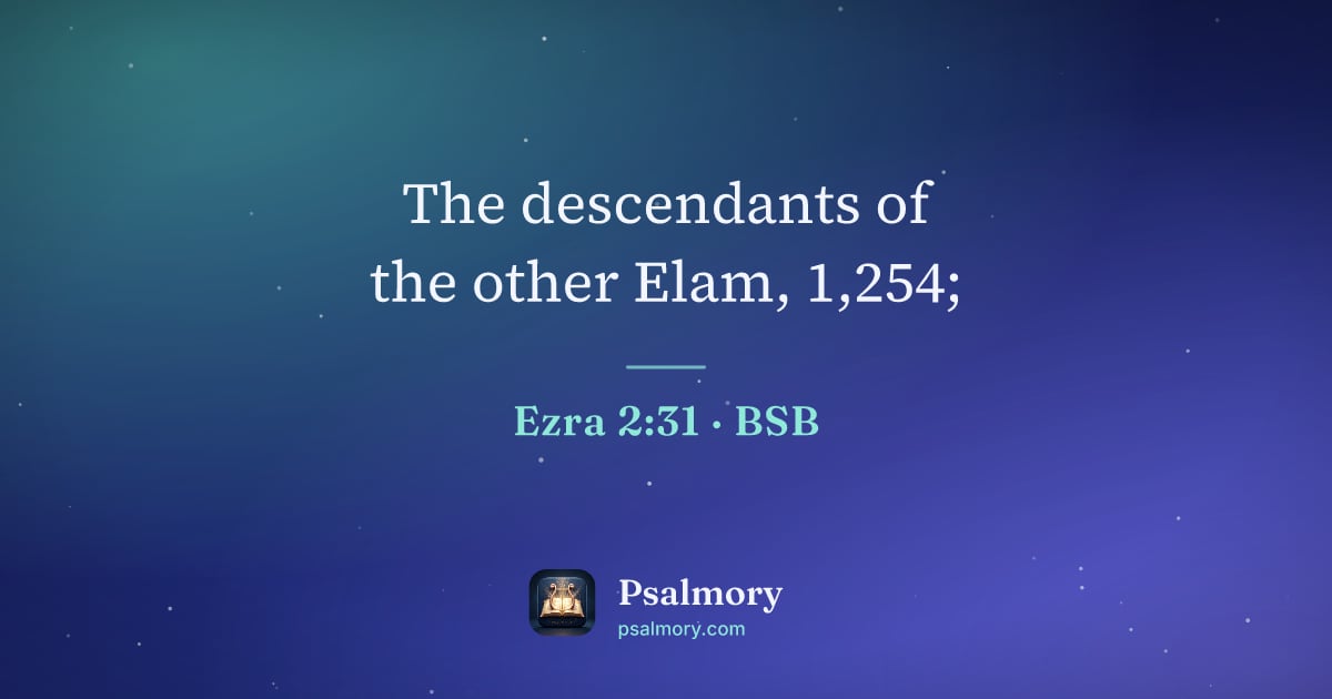 Ezra 2:31 verse artwork: The descendants of the other Elam, 1,254;
