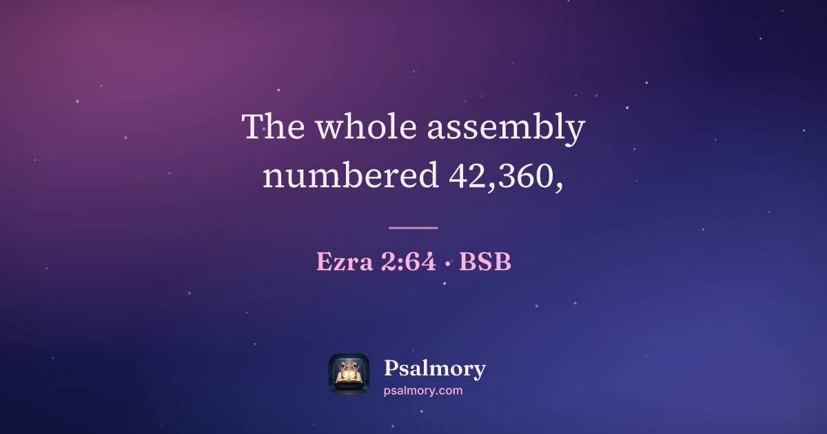 Ezra 2:64 verse artwork: The whole assembly numbered 42,360,