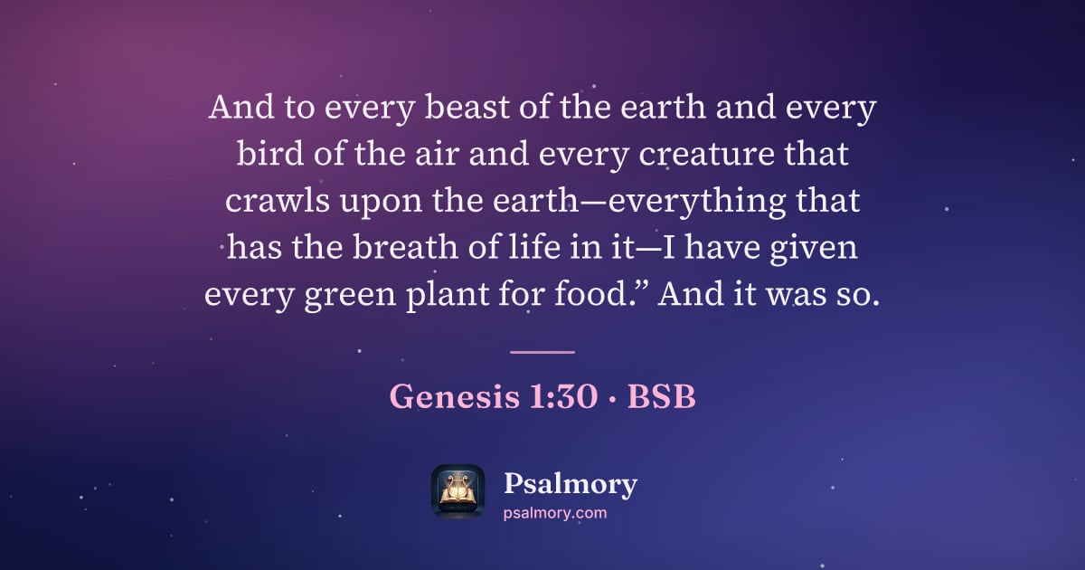 Genesis 1:30 verse artwork: And to every beast of the earth and every bird of the air and every creature that crawls…