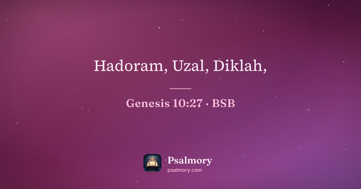 Genesis 10:27 verse artwork: Hadoram, Uzal, Diklah,