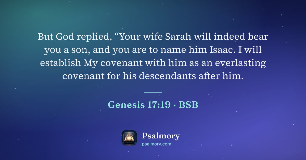 Genesis 17:19 verse artwork: But God replied, “Your wife Sarah will indeed bear you a son, and you are to name him…