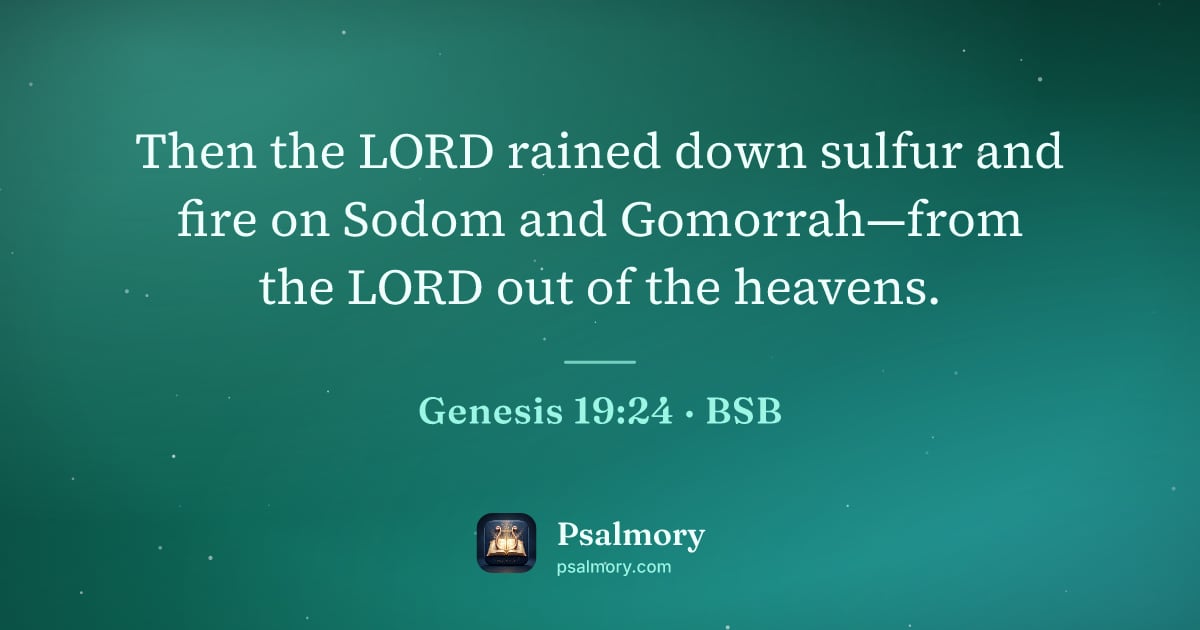 Genesis 19:24 verse artwork: Then the LORD rained down sulfur and fire on Sodom and Gomorrah—from the LORD out of the…