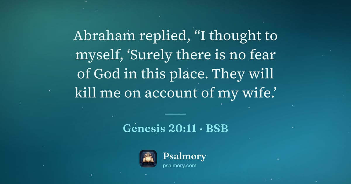 Genesis 20:11 verse artwork: Abraham replied, “I thought to myself, ‘Surely there is no fear of God in this place.…