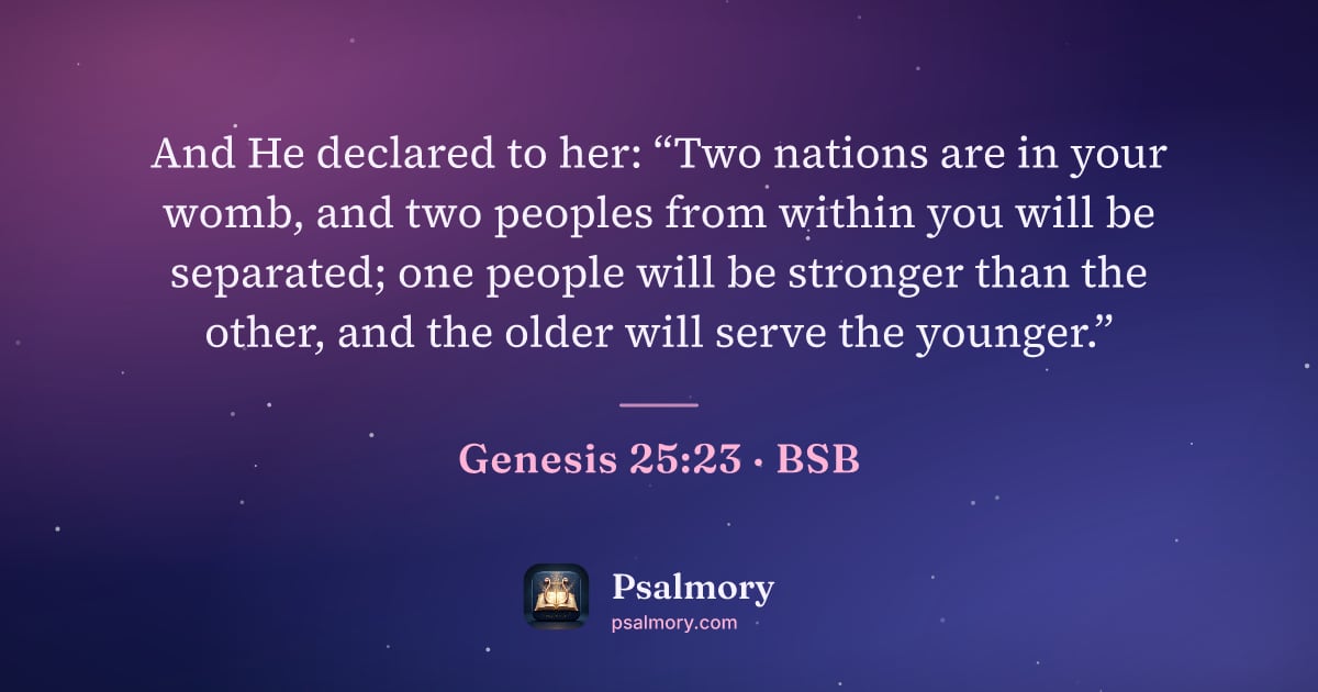 Genesis 25:23 verse artwork: And He declared to her: “Two nations are in your womb, and two peoples from within you…