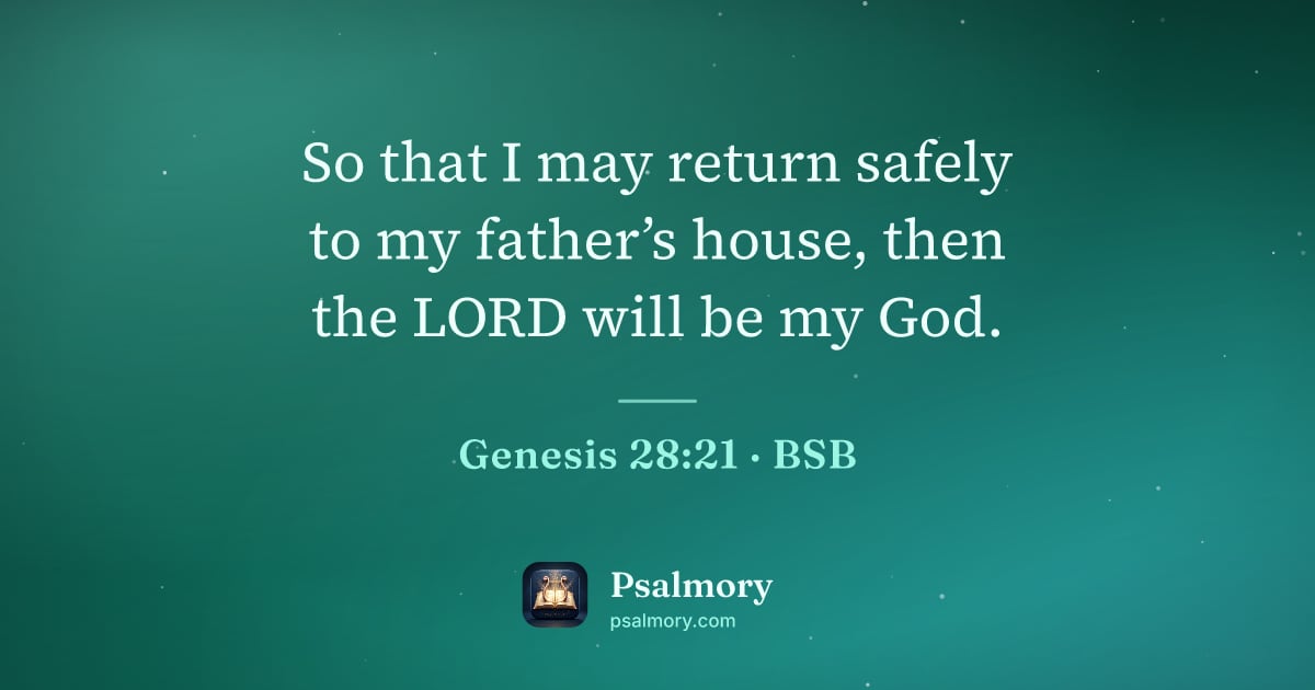 Genesis 28:21 verse artwork: So that I may return safely to my father’s house, then the LORD will be my God.