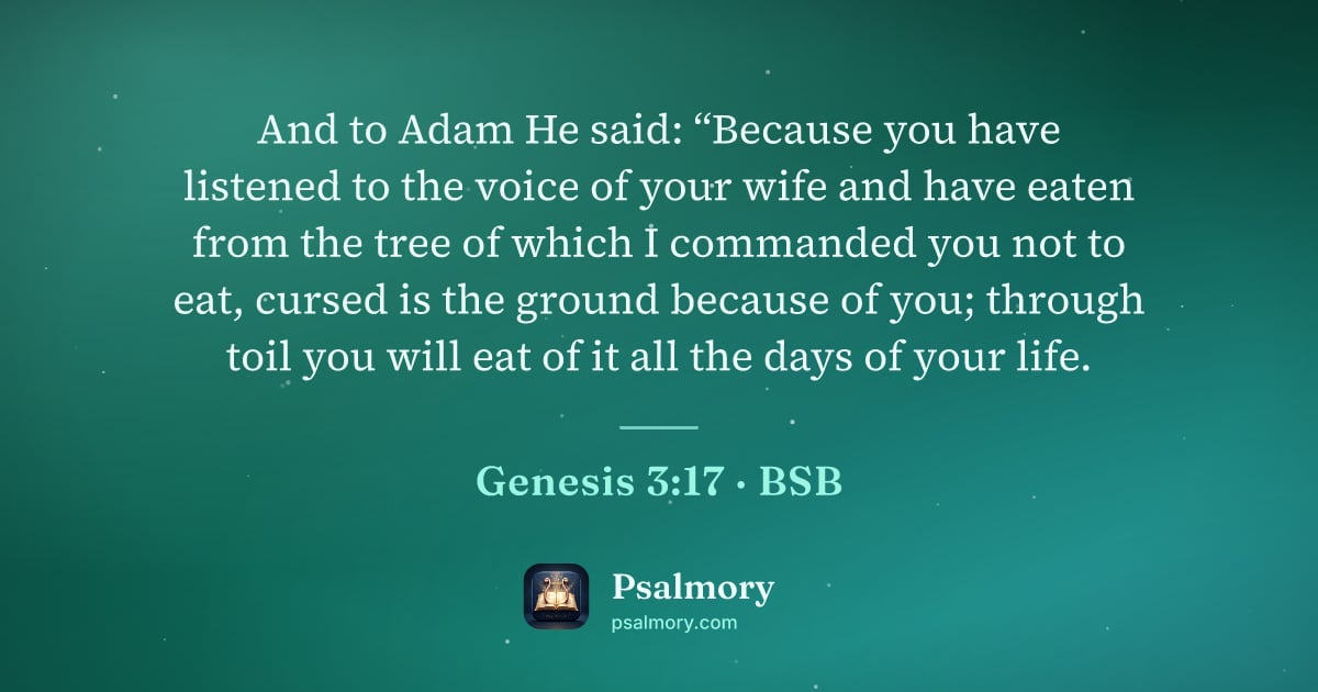 Genesis 3:17 verse artwork: And to Adam He said: “Because you have listened to the voice of your wife and have eaten…