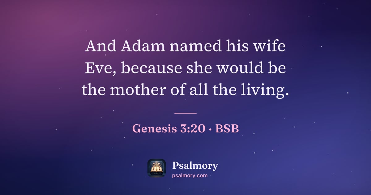 Genesis 3:20 verse artwork: And Adam named his wife Eve, because she would be the mother of all the living.