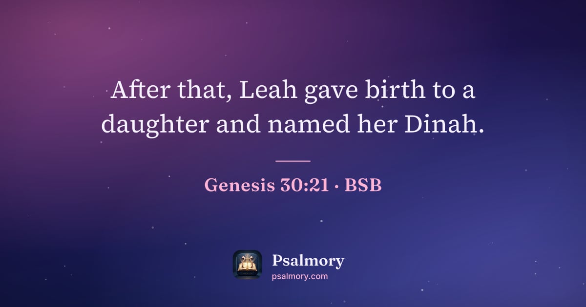 Genesis 30:21 verse artwork: After that, Leah gave birth to a daughter and named her Dinah.