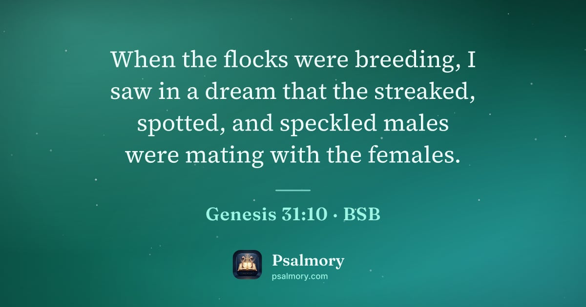 Genesis 31:10 verse artwork: When the flocks were breeding, I saw in a dream that the streaked, spotted, and speckled…