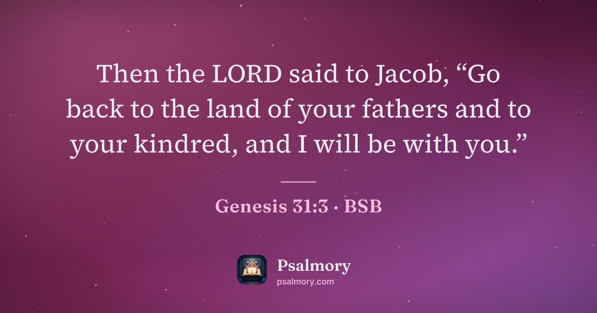 Genesis 31:3 verse artwork: Then the LORD said to Jacob, “Go back to the land of your fathers and to your kindred,…