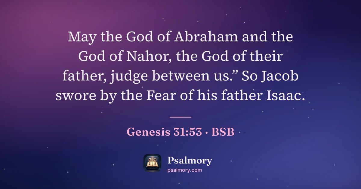 Genesis 31:53 verse artwork: May the God of Abraham and the God of Nahor, the God of their father, judge between us.”…